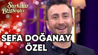 Sefa Doğanay Özel  Şarkılar Bizi Söyler