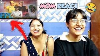 MOM REACT ON  R2H  EPL SEASON 2  BINDASS GIRL