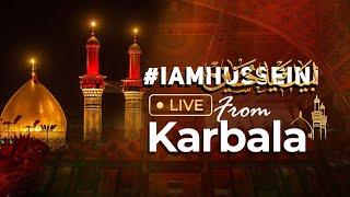 LIVE Karbala - #IAMHUSSEINI