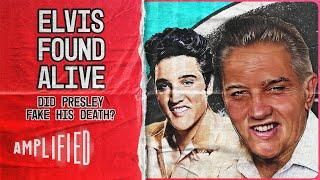 Did Elvis Presley Fake His Death?  Elvis Found Alive Full Documentary  Amplified