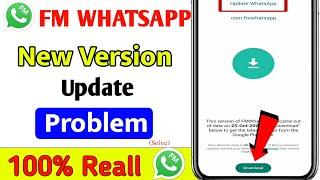 FM Whatsapp Update Problem Solution 2024  FM Whatsapp Update Kaise Karen 2024