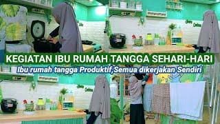 KEGIATAN IBU RUMAH TANGGA SETIAP PAGI II BEBERES RUMAH BIKIN SARAPANURUS JUALAN DAN MASAK