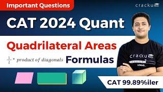 CAT 2024 Quadrilateral Areas Formulas - Important Questions By CAT 99.89%iler