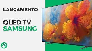 Samsung QLED TV - Lançamento