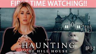 THE HAUNTING OF HILL HOUSE EP 1-2  FIRST TIME WATCHING  REACTION