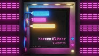 Kareem El Morr - Elements FLRDGTL07