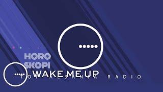 Horoskopi 22072024 – Wake Me Up