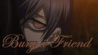 Black Butler AMV - Bury A Friend