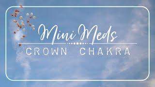 Mini Meditation  CROWN CHAKRA  5 Minute Guided Meditation to Unblock & Align your Crown Chakra 