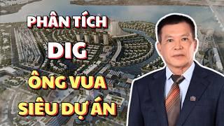 Cổ Phiếu DIG  Có Đủ Năng Lực Thực Thi 10 Siêu Dự Án?