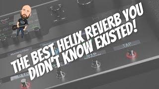 The Best Helix Reverb You Didnt Know Existed