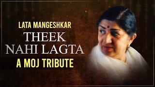 Theek Nahi Lagta  Lata Mangeshkar Gulzar Vishal Bhardwaj - A Moj Tribute