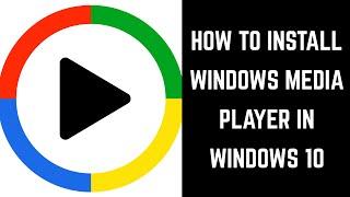 How to Install Windows Media Player in Windows 10