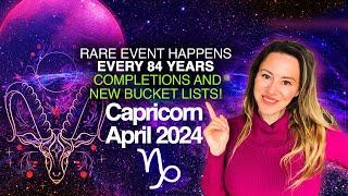 CAPRICORN April 2024. MASSIVE Eclipse Reset + Rare Once in 84 Years Cosmic Event Unlocks Yr FORTUNE