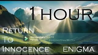 ENIGMA Return To Innocence 1hour