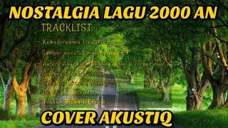 LAGU POP INDONESIA 2000-AN COVER AKUSTIK PILIHAN  LAGU COVER AKUSTIK