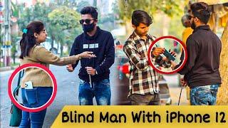 Blind Man with iPhone 12 Pro Max Prank  Prank in Pakistan