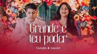 Canção e Louvor - Grande é Teu poder Vídeo Oficial  Estações