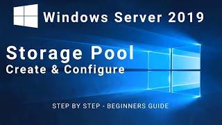 How to configure Storage Pool on Windows Server 2019 Step by Step guide