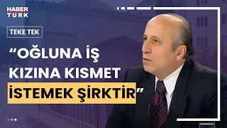 Bilmem ne babanın türbesine gidip kısmet istemek şirktir Yaşar Nuri Öztürk yanıtladı