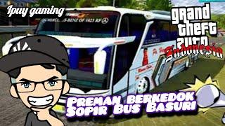 Sopir Bus telolet yang barbar - GTA Indonesia Bus Basuri Telolet