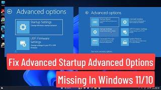 Fix Advanced Startup Advanced Options Missing In Windows 1110