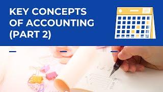 Key Accounting Concepts - Part 2  Basics of Accounting  Little As Five Minutes