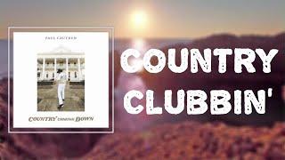 Paul Cauthen - Country Clubbin Lyrics