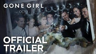 Gone Girl  Official Trailer HD  20th Century FOX