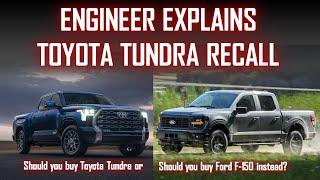 ENGINEER EXPLAINS TOYOTA TUNDRA RECALL  SHOULD YOU BUY FORD F-150 INSTEAD?