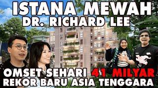 ISTANA DR. RICHARD LEE OMSET SEHARI 41 MILIAR PECAHKAN REKOR #GREBEKRUMAH