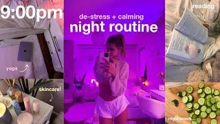 9pm NIGHT ROUTINE  taking care of body & mind