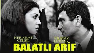 Balatlı Arif Türk Filmi  FULL  YILMAZ GÜNEY    NEBAHAT ÇEHRE