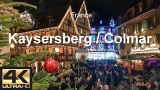 France - Christmas markets in Alsace Kaysersberg and Colmar  - 2019 - 4K