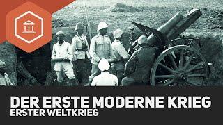 Der erste moderne Krieg - Erster Weltkrieg