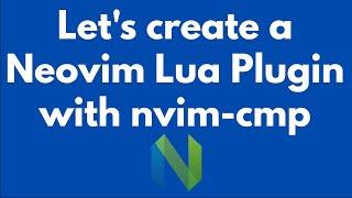 Lets create a Neovim Lua plugin cmp-npm