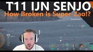 T11 IJN Senjo - How Broken Is Super-Zao?