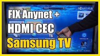 How to Fix Anynet + or HDMI CEC on Samsung TV Not Working Old Model