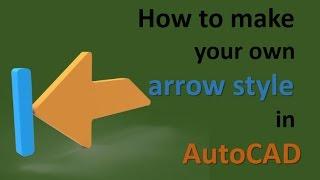 How to create your own arrow style in AutoCAD