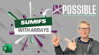 Using SUMIFS with arrays  Excel problem... Solved  Excel Off The Grid
