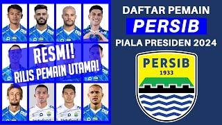 RESMI RILIS Daftar Pemain Persib Bandung Piala Presiden 2024