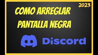 COMO ARREGLAR PANTALLA NEGRA DISCORD COMPARTIR PANTALLA Netflix Star+  Spotify  ACTUALIZADO 2023