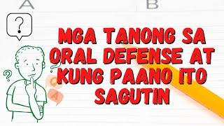 MGA TANONG SA ORAL DEFENSE AT PAANO ITO SAGUTIN