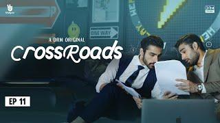Crossroads Episode 11  Lovers United After University Breakup ️️ Khushhal Khan  Mamya  FE1O