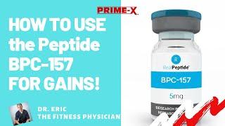 Dr. Eric fitness physician explains how to use the peptide BPC-157.