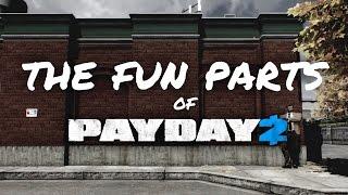 The Fun Parts of Payday 2  a montage.