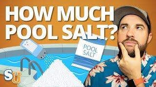 How Much SALT to Add to a SALT WATER POOL Swim University