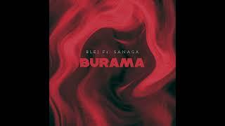 BURAMA - BLEJ ft. SANAGA Official audio