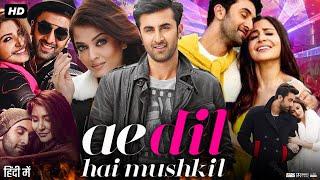 Ae Dil Hai Mushkil Full Movie Hindi Review & Facts  Ranbir Kapoor  Anushka Sharma  Aishwarya Rai