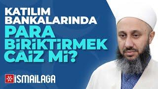 Katılım Bankalarında Para Biriktirmek Câiz mi? - Fatih Kalender Hoca Efendi